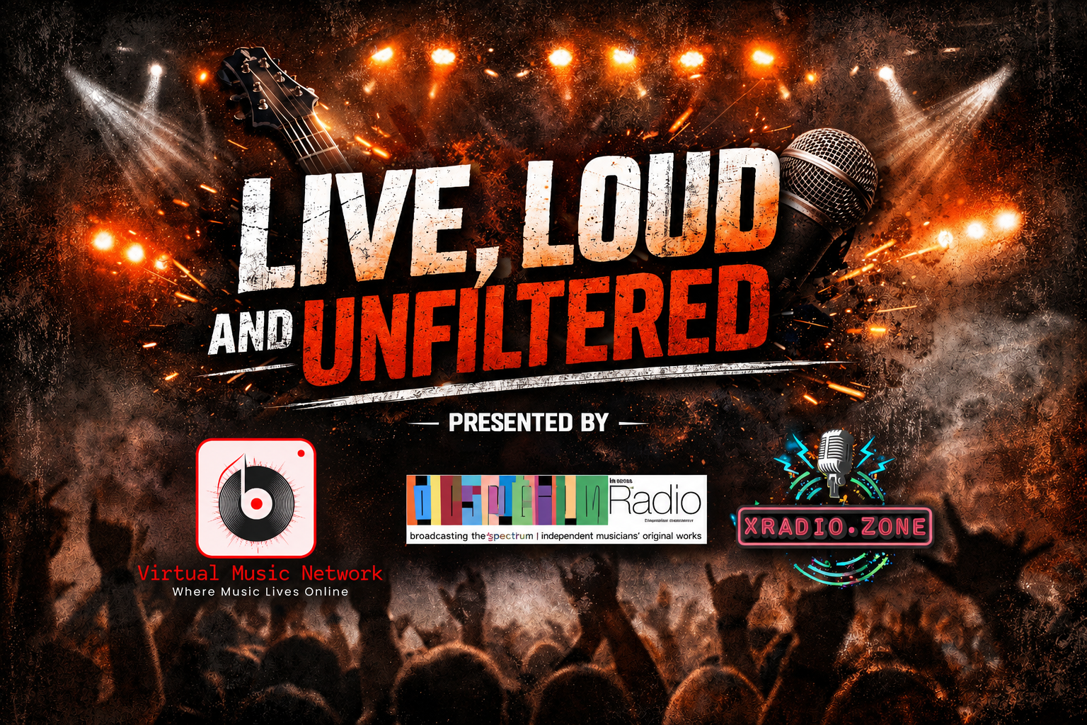 Live, Loud and Unfiltered...